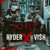 VI$h - SO FLY (feat. Ryder) - Single